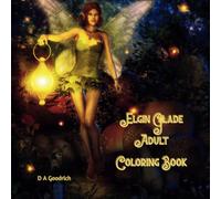The Elfin Glade Adult Coloring Book