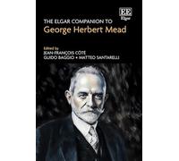 The Elgar Companion to George Herbert Mead
