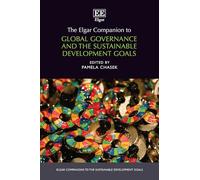 The Elgar Companion to Global Governance and the Sustainable Development Goals (Elgar Companions to the Sustainable Development Goals series)
