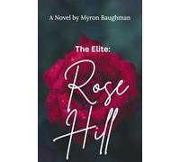 The Elite: Rose Hill