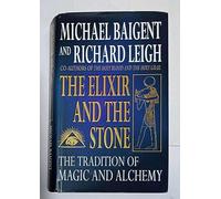 The Elixir and the Stone: A History of Magic and Alchemy: Tradition of Magic and Alchemy