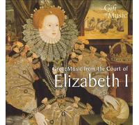 The Elizabethian Consort - ELIZABETH I
