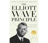 The Elliott Wave Principle: Case Studies and Debates