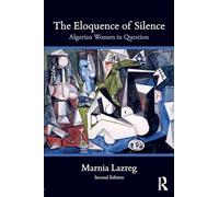The Eloquence of Silence: Algerian Women in Question
