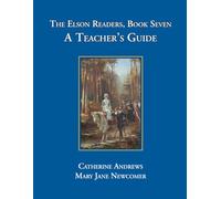 The Elson Readers, Book Seven, A Teacher's Guide