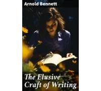The Elusive Craft Of Writing (ebook)