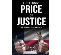 The Elusive Price of Justice: The Perfect Scapegoat (The Nelson Family Saga)