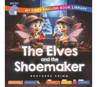 The Elves and the Shoemaker (Smart Hippo My First English Book Library): Educational Storybook (ESL Students)