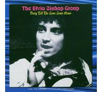The Elvin Bishop Group - Party Till the Cows Come Home