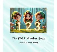 The Elvish Number Book: Cute elves introduce the numbers 0-10 (Math Books For Children)
