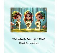 The Elvish Number Book: Cute elves introduce the numbers 0-10 (Math Books for Children)