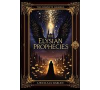 The Elysian Prophecies: The Complete Omnibus