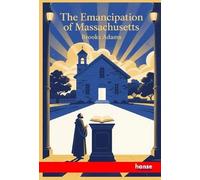 The Emancipation of Massachusetts