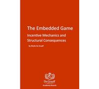 The Embedded Game: Incentive Mechanics and Structural Consequences