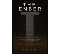 The Ember: A Story of the First Builders (The Ember Trilogy)