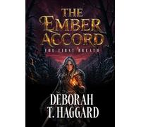 THE EMBER ACCORD: The First Breath