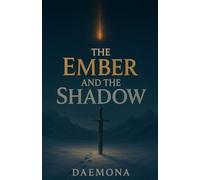 The Ember and the Shadow: 2 (Fire and Metal)