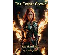 The Ember Crown: Awakening