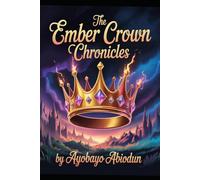 The Ember Crown Chronicles