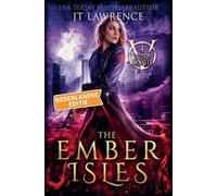The Ember Isles, Boek 4, een urban fantasy actie-avontuur
