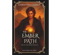 The Ember Path: Way of the Wands: Book 2 (Tales from the Tarot) (Way of the Wands (Tales from the Tarot))