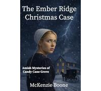 The Ember Ridge Christmas Case (Amish Mysteries of Candy Cane Grove)