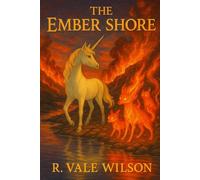 The Ember Shore: Songs of the World River - Book 4 (The Heartlands Cycle)