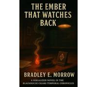 THE EMBER THAT WATCHES BACK (THE EMBER & SIGIL SAGA)
