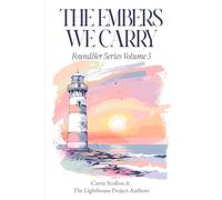 The Embers We Carry (FoundHer Series)