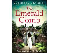 The Emerald Comb: A heartwrenching and emotional historical novel for fans of Kate Morton and Tracy Rees