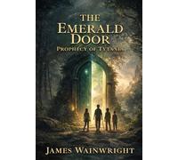 The Emerald Door: Prophecy of Tytania