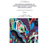 The Emerald Handbook of Sustainable Energy Transition and Social Justice: Contemporary Issues and Debates in the Global South (New Frontiers in African Business and Society)