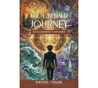 The Emerald Journey: An Alchemist’s Odyssey