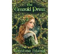 The Emerald Prince (The Enchanted Forest Saga)