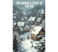 THE EMERALD STAFF OF VALTOR
