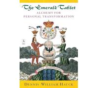 The Emerald Tablet: Alchemy of Personal Transformation (Compass)