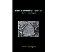 The Emerald Tablet of Hermes