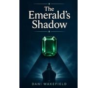 The Emerald's Shadow