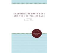 The Emergence of David Duke and the Politics of Race