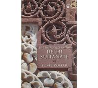 The Emergence Of The Delhi Sultanate