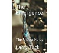 The Emergence: The Anchor Holds: 2 (The Forge)