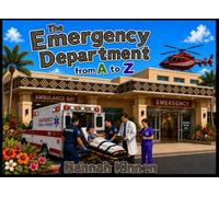 The Emergency Department from A to Z