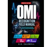 THE EMERGENCY DEPARTMENT OCCLUSION MI (OMI) RECOGNITION FIELD MANUAL: BEYOND STEMI: AN ED CLINICIAN’S PROTOCOL REFERENCE FOR CATCHING SUBTLE ACUTE CORONARY OCCLUSION - STEMI-EQUIVALENT PATTERNS