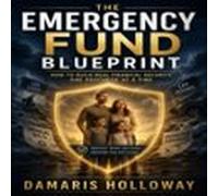 The Emergency Fund Blueprint
