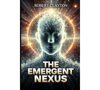 The Emergent Nexus (The Emergence Saga)