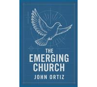 The Emerging Church: Apostolic Hubs