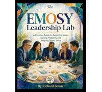 The EMOSY Leadership Lab: A Five-Step Problem-Solving Program for Group Leaders