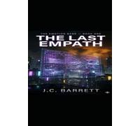 The Emotion Bank: The Last Empath: A Dark Cyberpunk Dystopian Techno-Thriller (Book 1)