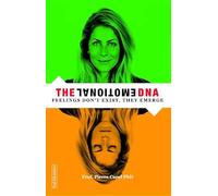 The Emotional DNA: Feelings don't exist, they emerge