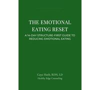The Emotional Eating Reset: A 14-Day Structure-First Guide to Reducing Emotional Eating